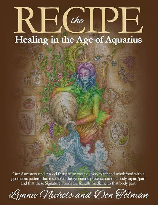 The Recipe - Healing in the Age of Aquarius